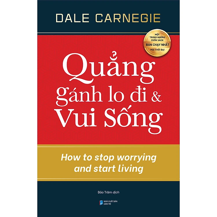 Quẳng Gánh Lo Đi & Vui Sống
